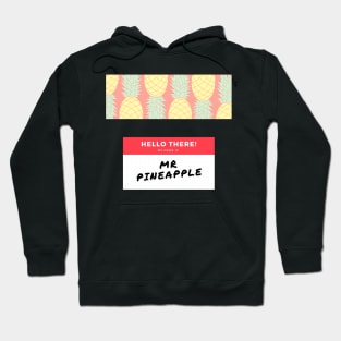 Mr Pineapple Hoodie